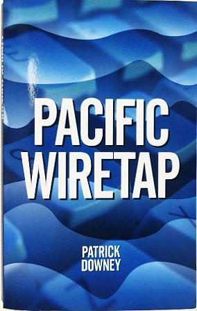 Bild des Verkufers fr Pacific Wiretap. zum Verkauf von Entelechy Books