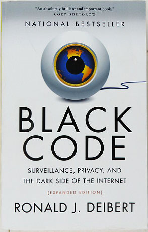 Immagine del venditore per Black Code: Surveillance, Privacy, and the Dark Side of the Internet. venduto da Entelechy Books