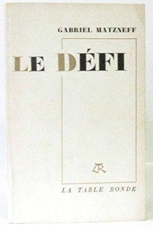 Seller image for Le defi for sale by JLG_livres anciens et modernes