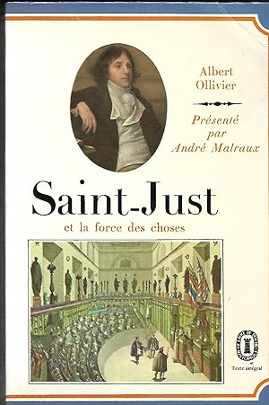 Seller image for Saint-Just et la force des choses Prface par Andr Malraux for sale by LES TEMPS MODERNES