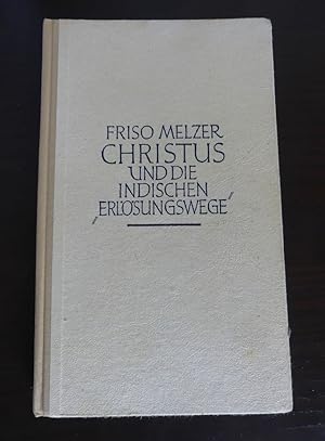 Christus und die indischen Erlösungswege.