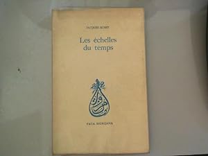 Seller image for Les Echelles du temps for sale by JLG_livres anciens et modernes