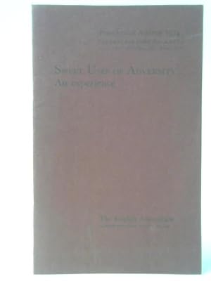 Bild des Verkufers fr Sweet Uses of Adversity: An Experience zum Verkauf von World of Rare Books