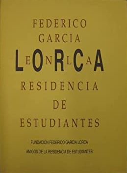 Imagen del vendedor de FEDERICO GARCA LORCA EN LA RESIDENCIA DE ESTUDIANTES a la venta por LIBRERIA ANTICUARIO BELLVER MADRID