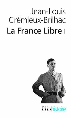 Bild des Verkufers fr La France libre, tome 1 zum Verkauf von JLG_livres anciens et modernes