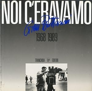 Seller image for Noi c'eravamo. 1968-1989. for sale by LIBET - Libreria del Riacquisto