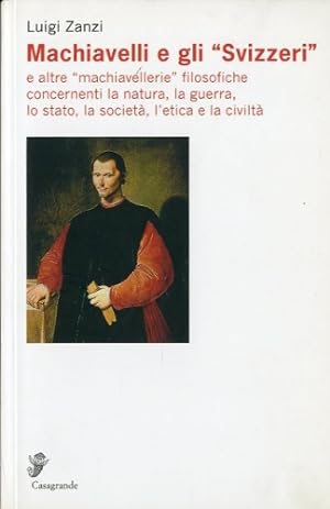 Seller image for Machiavelli e gli ''Svizzeri''. for sale by LIBET - Libreria del Riacquisto
