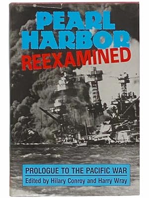 Seller image for Pearl Harbor: Reexamined for sale by Yesterday's Muse, ABAA, ILAB, IOBA