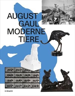 Seller image for August Gaul : Moderne Tiere for sale by GreatBookPricesUK