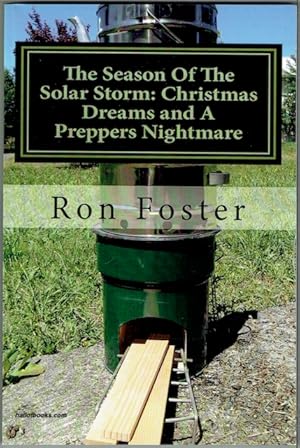 The Season Of The Solar Storm: Christmas Dreams And A Preppers Nightmare