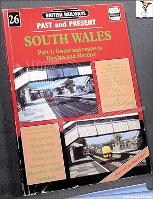 Seller image for South Wales Part 1: Gwent and Routes to Dowlais and Merthyr for sale by BookLovers of Bath