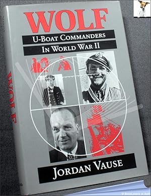 Bild des Verkufers fr Wolf: U-Boat Commanders in World War II zum Verkauf von BookLovers of Bath