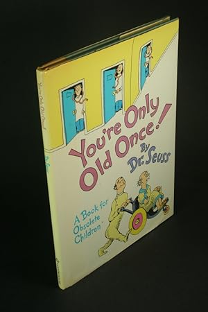 Seller image for You're only old once!. for sale by Steven Wolfe Books