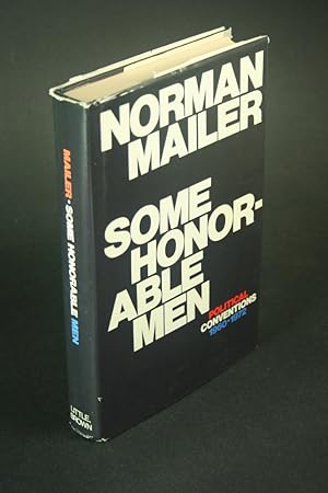 Seller image for Some honorable men: political conventions, 1960-1972. for sale by Steven Wolfe Books