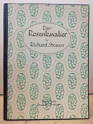 Der Rosenkavalier (The Rose-Bearer) / Comedy for Music in three Acts by Hugo von Hofmannsthal. En...