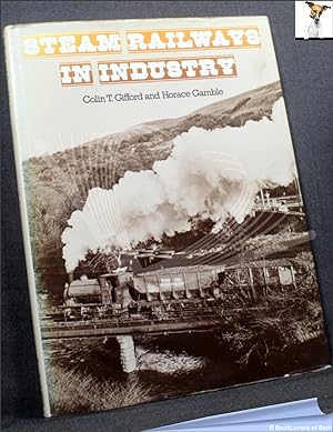 Seller image for Steam Railways in Industry for sale by BookLovers of Bath
