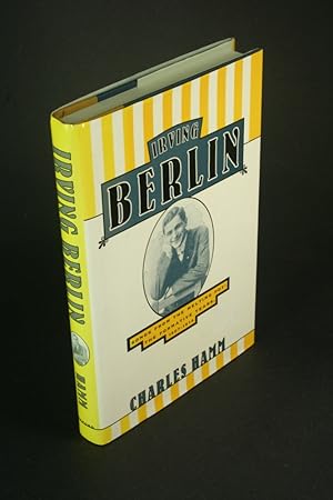 Imagen del vendedor de Irving Berlin: songs from the melting pot : the formative years, 1907-1914. a la venta por Steven Wolfe Books