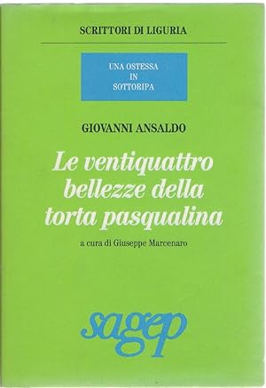Immagine del venditore per Le ventiquattro bellezze della torta pasqualina - Giovanni Ansaldo venduto da libreria biblos
