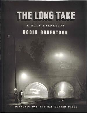 Seller image for The Long Take A Noir Narrative for sale by Crossroad Books