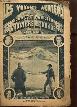 Imagen del vendedor de Les voyages ariens d'un petit parisien  travers le monde, n30 (16 mai 1934) : La Tombe de Glace a la venta por Le-Livre