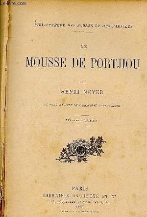 Bild des Verkufers fr Le mousse de portjiou - 3me dition - bibliothque des coles et des familles zum Verkauf von Le-Livre
