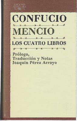 Imagen del vendedor de Los cuatro libros-CONFUCIO.MENCIO. Alfaguara 1981 a la venta por Libreria Sanchez