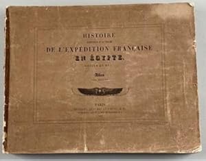 Histoire scientifique et militaire de l'expédition française en E?gypte. Dédiée au Roi [Louis Phi...