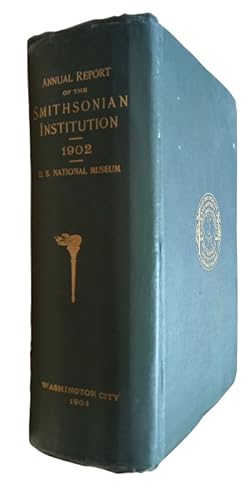 Annual Report of the Board of Regents of the Smithsonian Institution, showing the operations, exp...