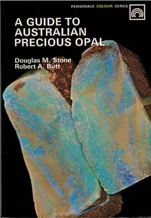 Bild des Verkufers fr Guide to Australian Precious Opal zum Verkauf von PEMBERLEY NATURAL HISTORY BOOKS BA, ABA