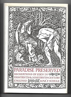 Bild des Verkufers fr Paradise Preserved: Recreations in Eden in Eighteenth- and Nineteenth-Century England zum Verkauf von The Bookshop at Beech Cottage