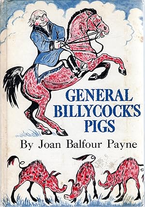 Imagen del vendedor de General Billycock's Pigs a la venta por Dorley House Books, Inc.