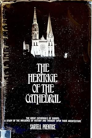 The Heritage of the Cathedral [inscribed by the author's son, Sartell Prentice, Jr. ]