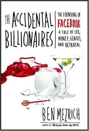 Bild des Verkufers fr The Accidental Billionaires: The Founding of Facebook: A Tale of Sex, Money, Gen zum Verkauf von Brockett Designs