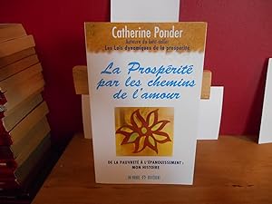Seller image for La Prosprit par les chemins de l'amour : De la pauvret  l'panouissement : mon histoire for sale by La Bouquinerie  Dd