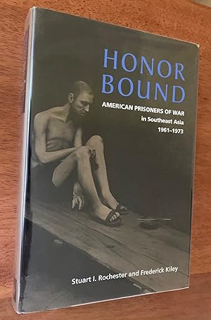 Seller image for Honor Bound: The History of American Prisoners of War in Southeast Asia, 1961-1973 (Inscribed First Naval Institute Press Edition) for sale by M.S.  Books