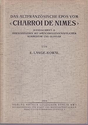 Imagen del vendedor de Das altfranzsische Epos vom "Charroi de Nimes". Handschrift D. a la venta por Graphem. Kunst- und Buchantiquariat