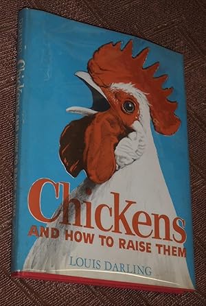 Chickens and How to Raise Them