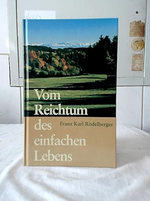 Seller image for Vom Reichtum des einfachen Lebens. for sale by Ralf Bnschen