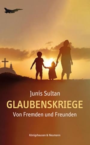Seller image for Glaubenskriege : Von Fremden und Freunden for sale by AHA-BUCH GmbH