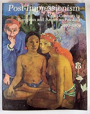 Imagen del vendedor de Post-Impressionism: Cross Curents in European and American Painting, 1880-1906 a la venta por Baltimore's Best Books