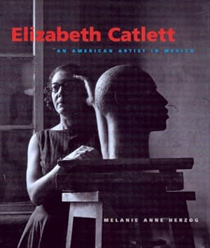 Seller image for Elizabeth Catlett: An American Artist in Mexico (Jacob Lawrence Series on American Artists) by Herzog, Melanie Anne [Paperback ] for sale by booksXpress