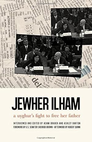 Seller image for Jewher Ilham: A Uyghur's Fight to Free Her Father (Broken Silence) by Ilham, Jewher [Paperback ] for sale by booksXpress