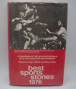 Image du vendeur pour Best Sports Stories 1976: A Panorama of the 1975 Sports World including the 1975 Champions of all Sports with the Year's Top Photographs mis en vente par Easy Chair Books