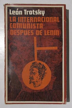 La Internacional Comunista Después De Lenin