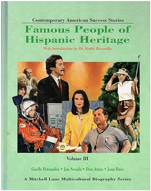 Famous People of Hispanic Heritage. Three Volumes (III, IX, IV) (Contemporary American Success St...