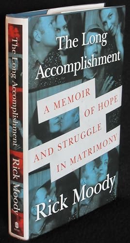 Seller image for The Long Accomplishment: A Memoir of Hope and Struggle in Matrimony for sale by Washington Square Autographed Books