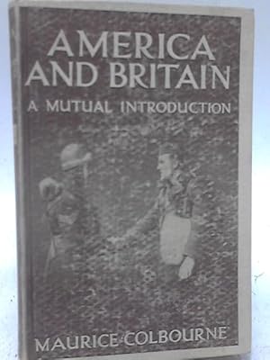 Imagen del vendedor de America and Britain: A Mutual Introduction a la venta por World of Rare Books