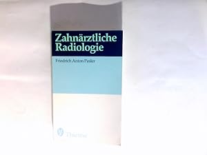 Imagen del vendedor de Zahnrztliche Radiologie. a la venta por Antiquariat Buchhandel Daniel Viertel