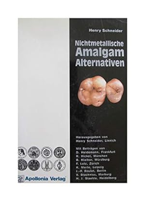 Seller image for Nichtmetallische Amalgam-Alternativen. for sale by Antiquariat Buchhandel Daniel Viertel