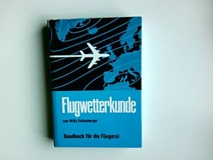 Flugwetterkunde : e. umfassender Lehrgang.